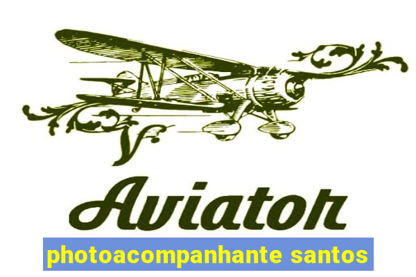 photoacompanhante santos